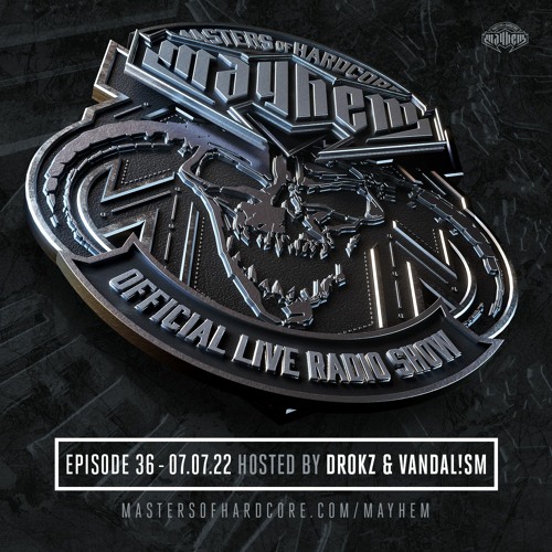 Masters of Hardcore Mayhem - Drokz & Vandal!sm | Episode #036