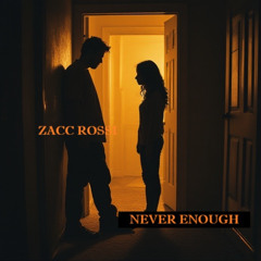 Never Enough