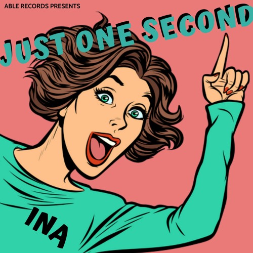 DJ INA - JUST ONE SECOND (ORIGINAL MIX)