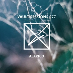 Vault Sessions #077 - Alarico