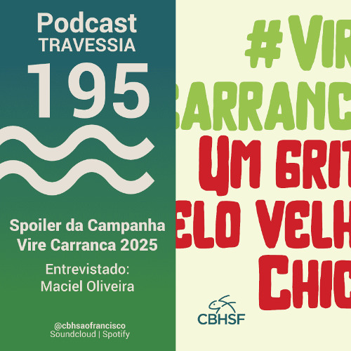 Spoiler da Campanha Vire Carranca 2025 - Entrevistado: Maciel Oliveira - Travessia 195