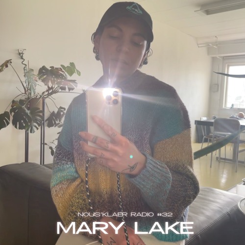Nous'klaer Radio #32 - Mary Lake