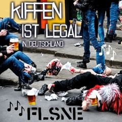 FlsnE - Kiffen Ist Legal In Deutschland