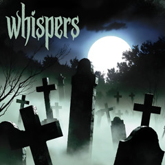 WHISPERS