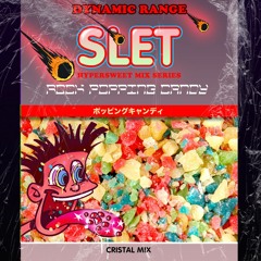 S.L.E.T//Hypersweet Mix Series 003-DYNAMIC RANGE