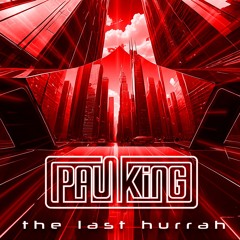 Paul King Presents The Last Hurrah