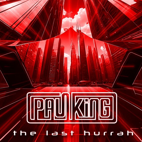 Paul King Presents The Last Hurrah