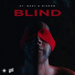 St. Mary - Blind (feat. Misdom)