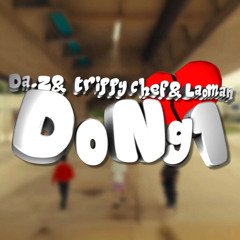 當 Dong1 ,Trippy Chef & Laoman
