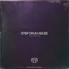 STOP DRUM ABUSE VOL.2 (Drum Loops)