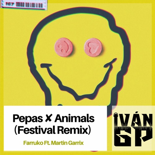 Stream Farruko Ft. Martin Garrix - Pepas ✘ Animals (Iván GP Festival Remix)  by Iván GP Oficial | Listen online for free on SoundCloud