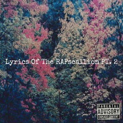 Lyrics Of The RAPscallion PT. 2 (prod. k!11)