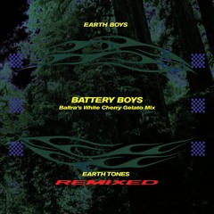 Earth Boys - Battery Boys (Baltra's White Cherry Gelato Mix) [SNFLP004RMX]