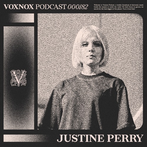 Voxnox Podcast 182 - Justine Perry