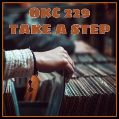 Take a step  [OKC 229]