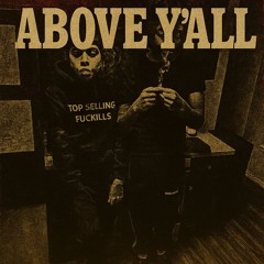 above y'all w nauszh