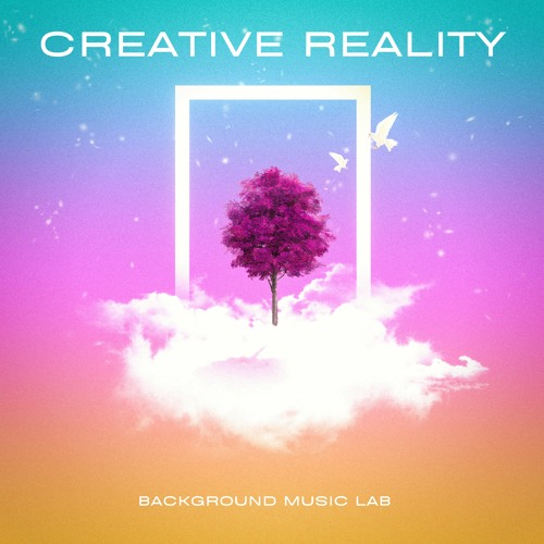 Stream Summer Background Music for Content Creators "Creative Reality" (Free  Download MP3) by Background Music Lab | Listen online for free on SoundCloud