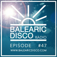Balearic Disco  Radio #47