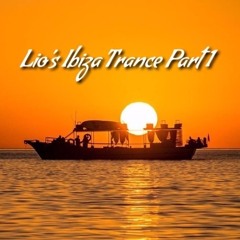 Lio's Ibiza Trance Part 1 (Classics)