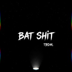 bat shit