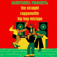 Straight Raggamuffin Hip Hop Mixtape Vol. 9