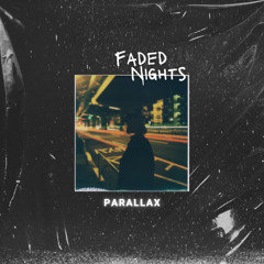 Faded Nights
