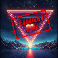 Electric Hearts (Headrocka Remix)