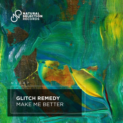 Glitch Remedy - Make Me Better (Original Mix)