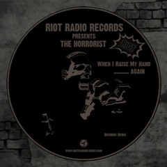 RRR023 - The Horrorist - RIOT (Bermind Remix)