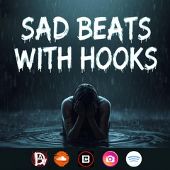 Sad Emotional Beats with Hooks (BUY *1* GET *4* FREE!)