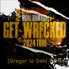 Dual Damage - Get Wrecked Troll Tool (Gregor le Dahl Edit)