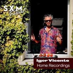 SXM Festival Home Recordings: IGOR VICENTE