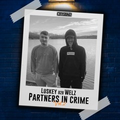 Luskey & Welz - Partners In Crime Vol.2