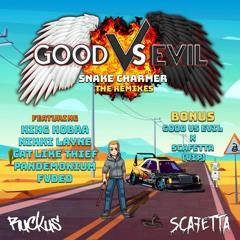 Good Vs Evil - Snake Charmer (Fvded Remix)