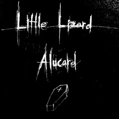 Little Lizard - Alucard