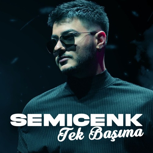 Semicenk - Tek Başıma  (Adil Kulalı Remix)