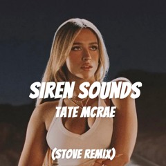 Tate McRae - Siren Sounds (STOVE Remix)