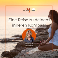 Eine Reise zu deinem inneren Kompass - Meditation