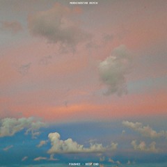 FOUSHEE - DEEP END (DEEP HOUSE REMIX)