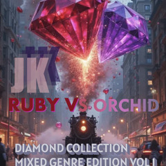 JK - Ruby & Orchid Sessions Mixed Edtion vol 1