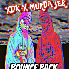 Bounce back ft Xdk