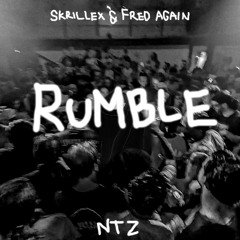 Skrillex & Fred Again - Rumble (NTZ Bootleg)