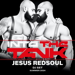 Jesus RedSoul @ INTO THE TANK - Melodic Techno Summer 2024