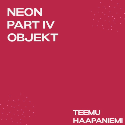 Neon part IV (Objekt)