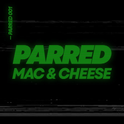 PARRED (Para & Redhot) - Mac & Cheese