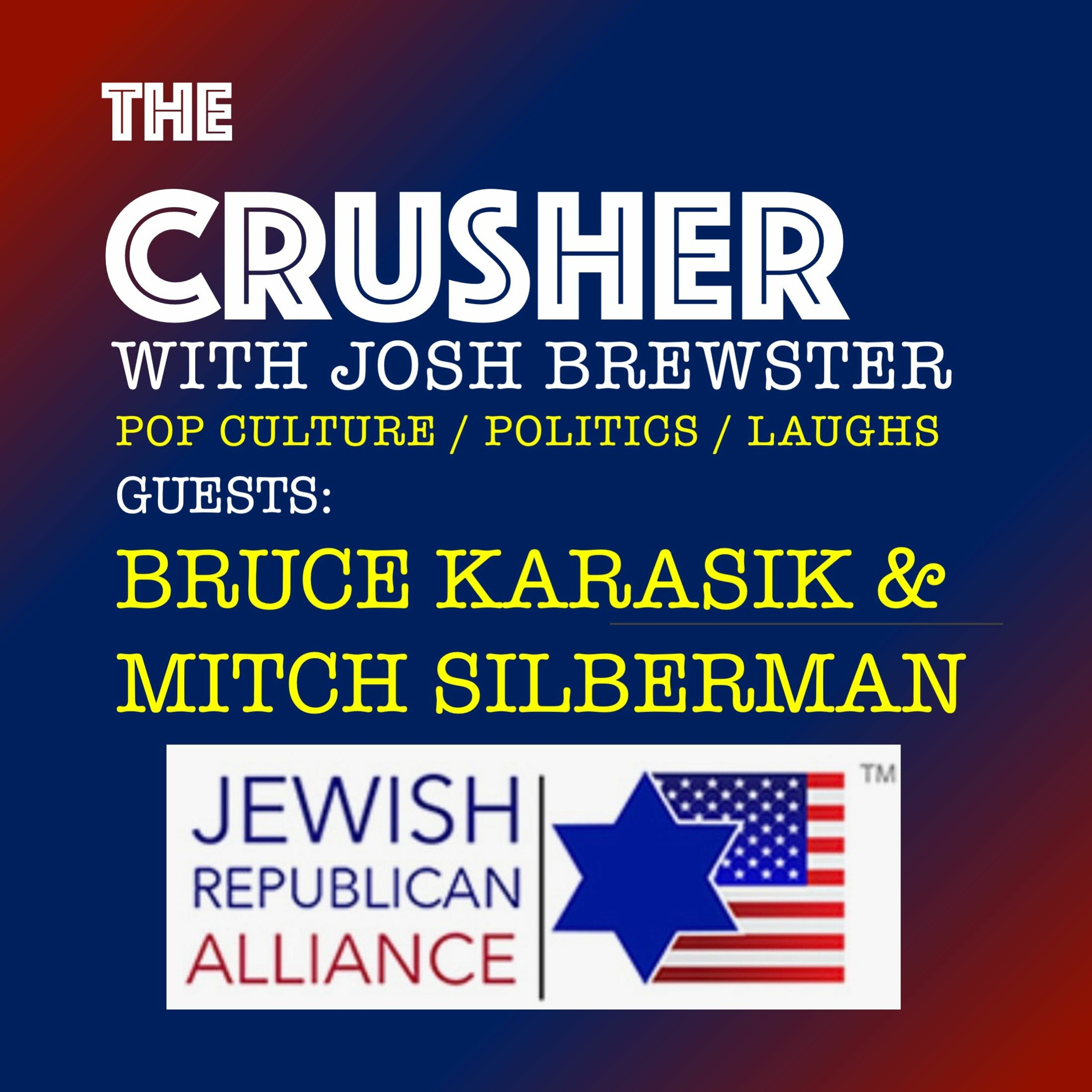 Episode 9 Bruce Karasik + Mitch Silberman - You Don’t Have to be Jewish or Republican to Get It episode artwork