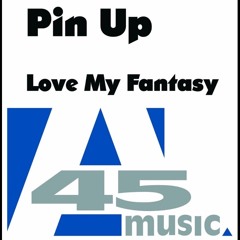 Pin Up - Love My Fantasy (Axel Konrad Remix)