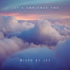 JET's Ambiance Two