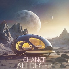 Ali Deger - Chance (Radio Mix)