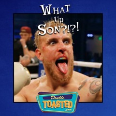 WHAT UP, SON? - 08 - 30 - 2021